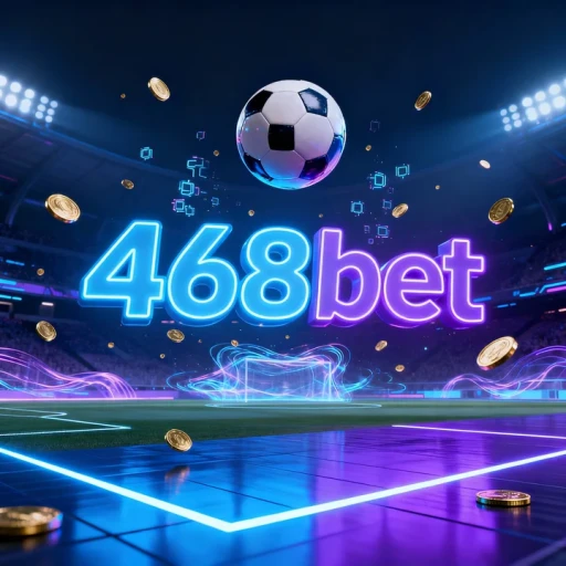 468bet
